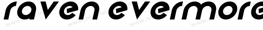 Raven Evermore Extra BT字体转换